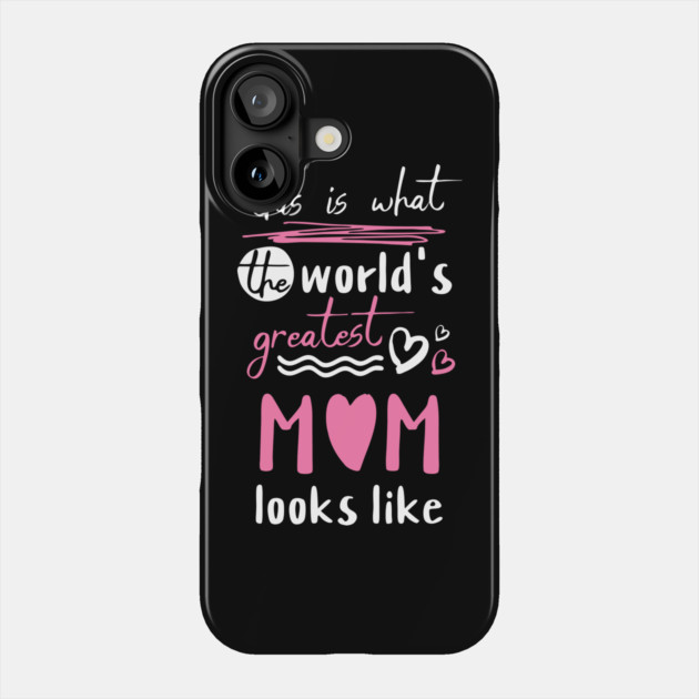 Best Mom Best Mother Phone Case by The WYLD Tribe