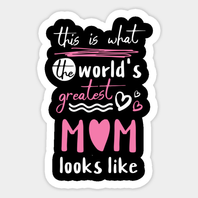 Best Mom Best Mother Sticker by The WYLD Tribe