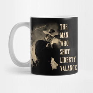 The Man Who Shot Liberty Valance Mug