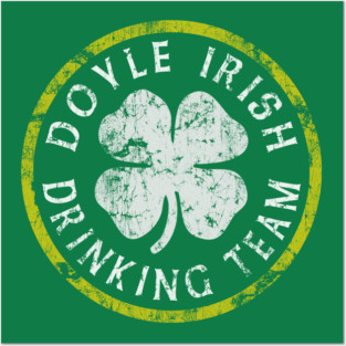 Doyle Irish Drinking Team St Patricks Day Posters and Art