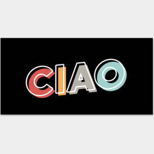 Ciao Posters and Art