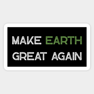 Make Earth Great Again Magnet