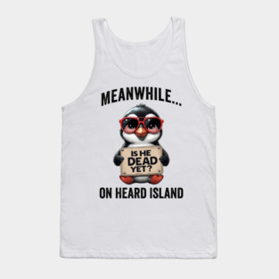 Penguins on Heard Island Protest Trump Tariffs Tank Top