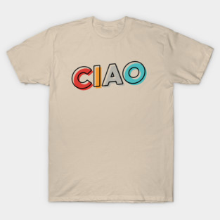 Ciao T-Shirt