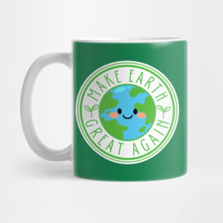 Make Earth Great Again Mug