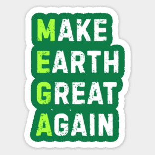 Make Earth Great Again Magnet