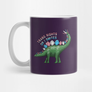 Trans Rights Or I Smites Mug