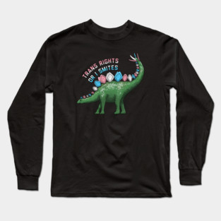 Trans Rights Or I Smites Long Sleeve T-Shirt