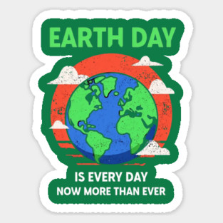 Retro Earth Day Is Every Day Now More Than Ever Sticker
