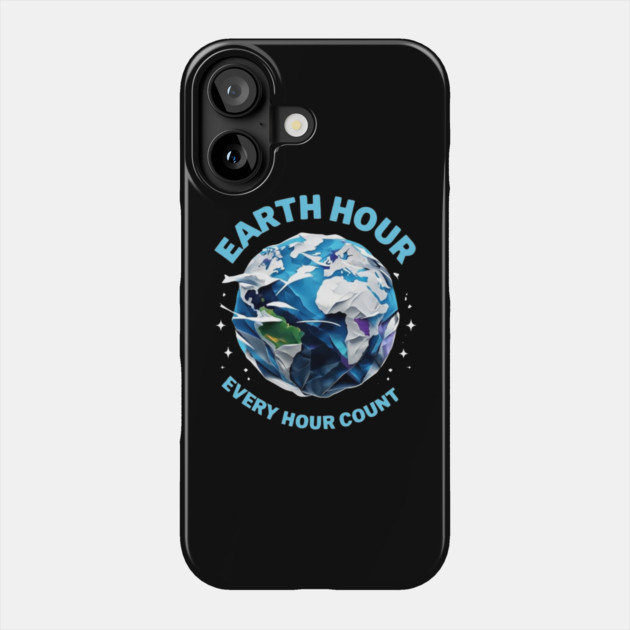 Earth Hour Every Hour Count Phone Case by Creatifly Graphic Tees