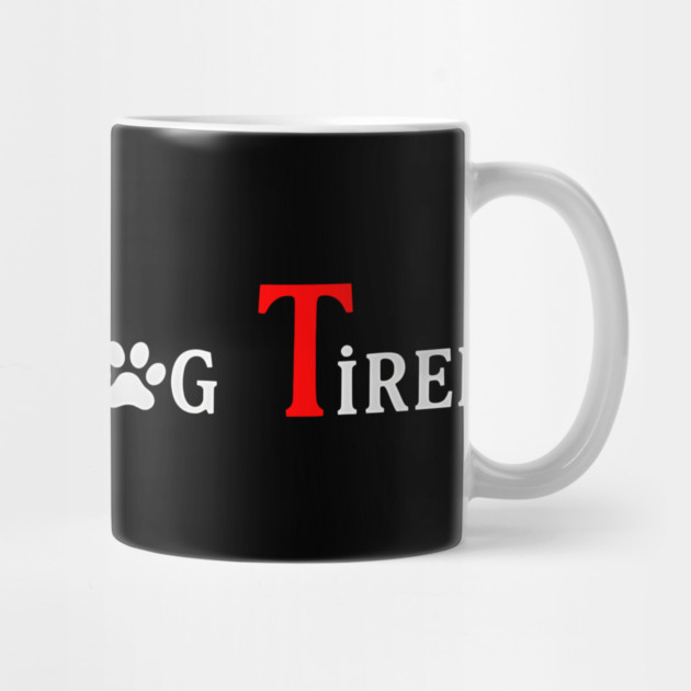 Feeling Dog Tired – Funny Dog Lover Design for Exhausted Dog Parents by ArtistTee ⭐⭐⭐⭐⭐