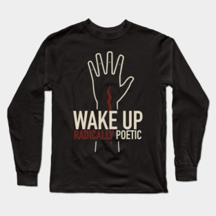 Wake Up Long Sleeve T-Shirt