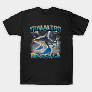 Meme Tralalero Tralala Brainrot Stupid T-Shirt