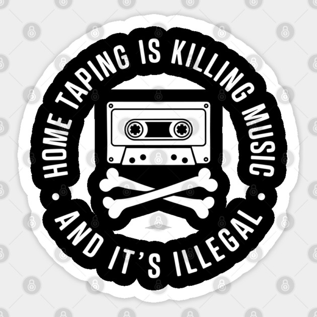 Home Taping is Killing Music Retro Mixtape Lover Sarcasm Sticker by Anticorporati