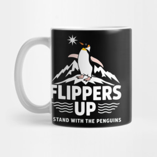 Flippers Up Stand With Penguins - Cute Penguin Stand Up for Penguins - Support Wildlife Mug