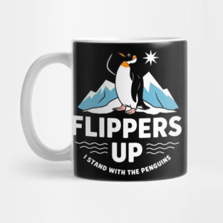 Hilarious Penguin Design, Flippers Up Stand With Penguins, Funny Animal Humor, Cute Penguin Stand Up for Penguins, Support Wildlife Mug