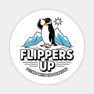 Flippers-Up-I-Stand-With-The-Penguins Magnet