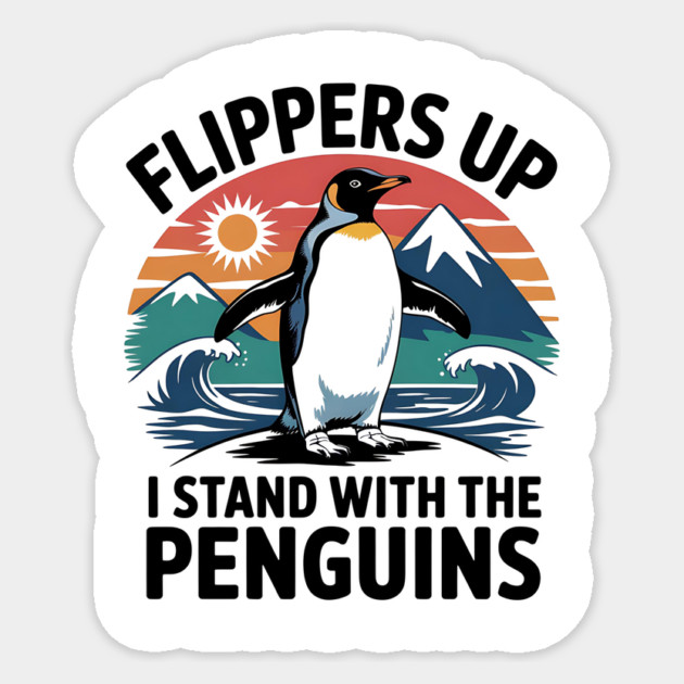 Retro Penguin Design, Flippers Up Stand With Penguins, Funny Animal Humor, Vintage Penguin Graphic, Support Wildlife, Stand with Penguins Sticker by ArtistTee ⭐⭐⭐⭐⭐