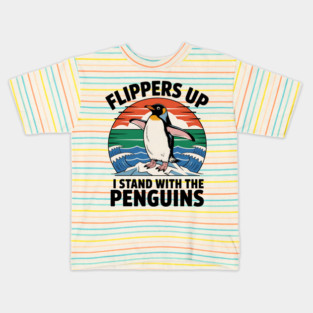 Flippers Up Stand With Penguins - Funny Animal Humor, Vintage Penguin Graphic - Support Wildlife - Stand with Penguins Kids T-Shirt