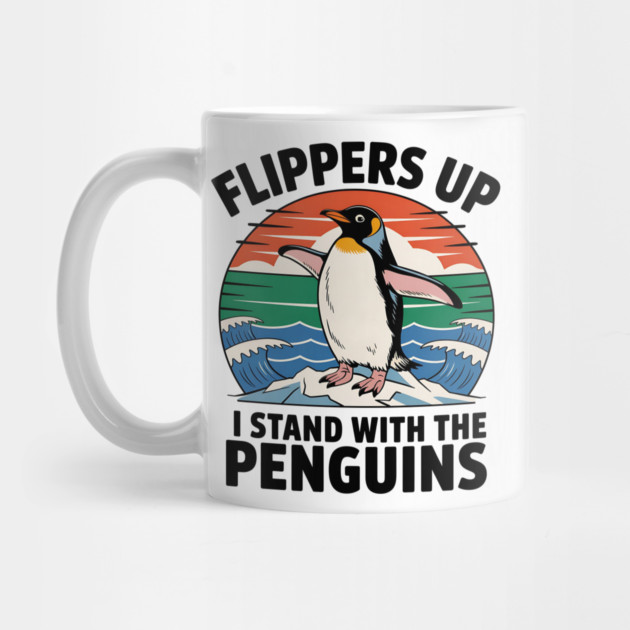 Flippers Up Stand With Penguins - Funny Animal Humor, Vintage Penguin Graphic - Support Wildlife - Stand with Penguins by ArtistTee ⭐⭐⭐⭐⭐