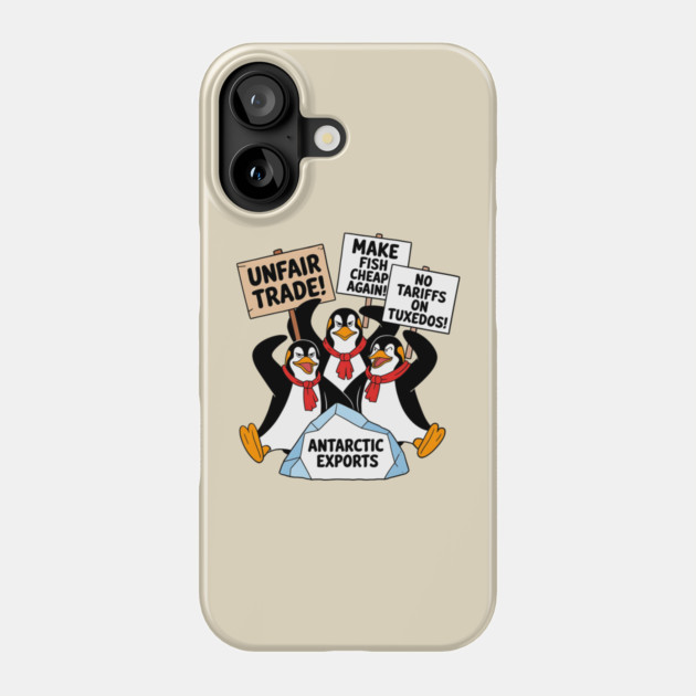 Penguins-Protest-Against-Tariffs-Funny-Penguin-Tariff Phone Case by ArtistTee ⭐⭐⭐⭐⭐