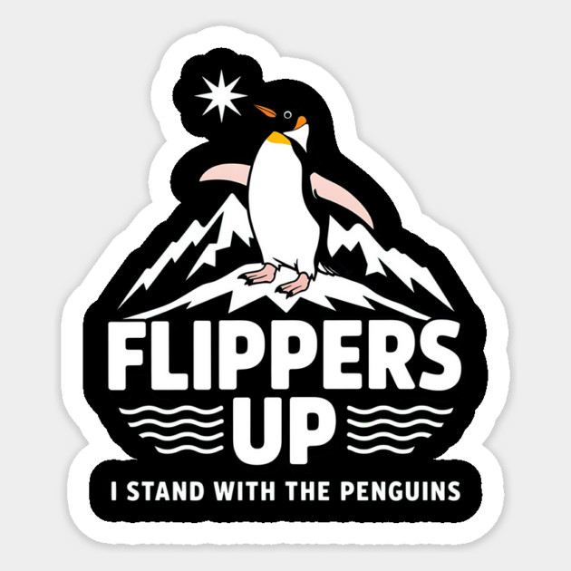 Flippers-Up-I-Stand-With-The-Penguins Sticker by ArtistTee ⭐⭐⭐⭐⭐