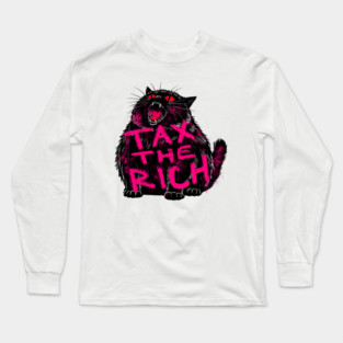 Tax The Rich Chonky Cat Long Sleeve T-Shirt