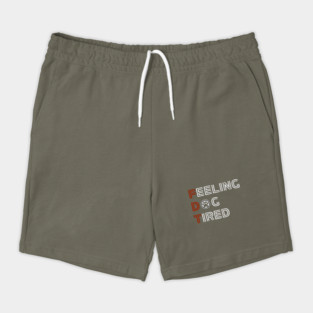 Feeling-Dog-Tired Shorts