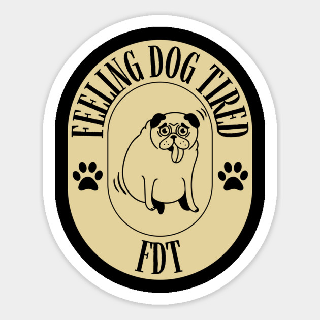 Feeling-Dog-Tired Magnet by Creatifly Graphic Tees