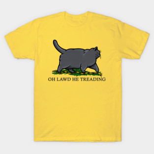Oh Lawd He Treading Chartreux Cat T-Shirt