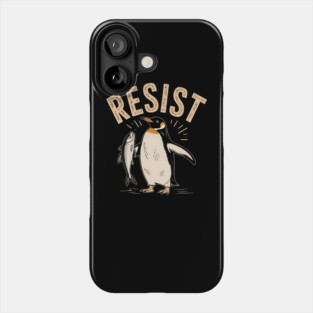 Resist Penguin Activism Protest Penguin Art Phone Case