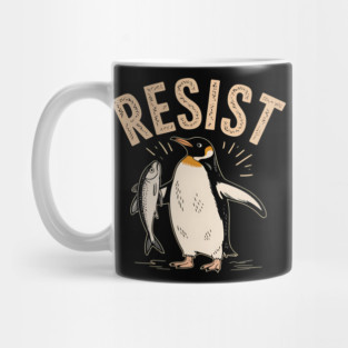 Resist Penguin Activism Protest Penguin Art Mug