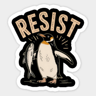 Resist Penguin Activism Protest Penguin Art Magnet