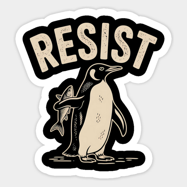 resist-penguin-protest Sticker by ArtistTee ⭐⭐⭐⭐⭐