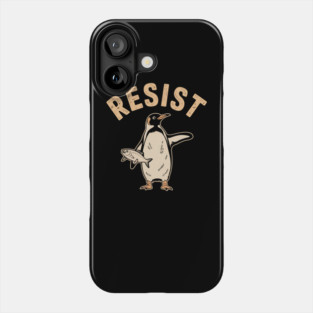 Resist Penguin Activism Graphic Protest Penguin Art Phone Case