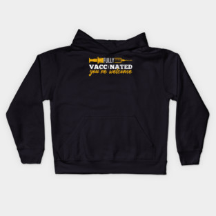 Vaccinated You're Welcome - Funny Medical, COVID Vaccine, And Quarantine Kids Hoodie
