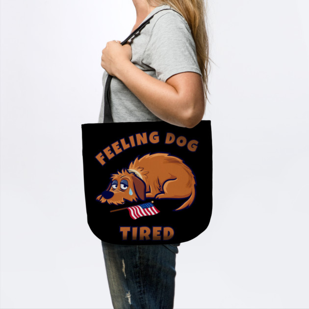 Feeling-Dog-Tired by Creatifly Graphic Tees
