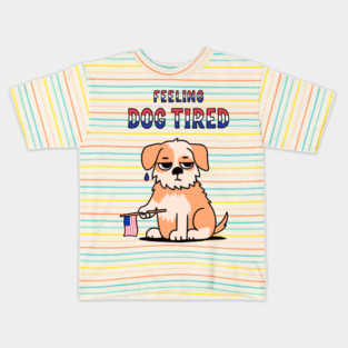 Feeling-Dog-Tired Kids T-Shirt