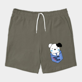 Feeling-Dog-Tired Shorts