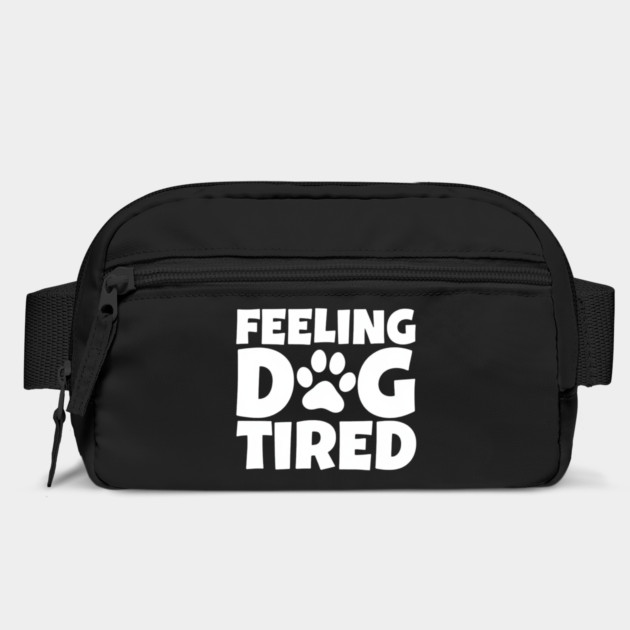 Feeling-Dog-Tired by Creatifly Graphic Tees
