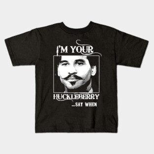 Doc Holiday: "I'm Your Huckleberry" Kids T-Shirt