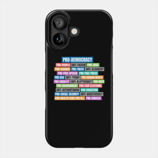PRO-DEMOCRACY Phone Case