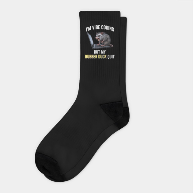Vibe Coding Possum Screams "My Rubber Duck Quit" funny design Socks by Luxinda