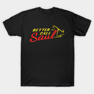 Better Call Saul T-Shirt