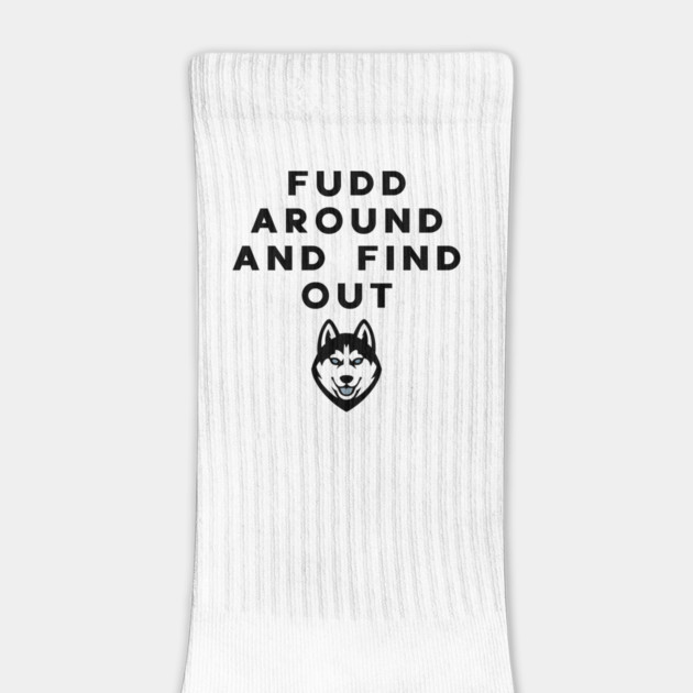 fudd around and find out by ArtistTee ⭐⭐⭐⭐⭐
