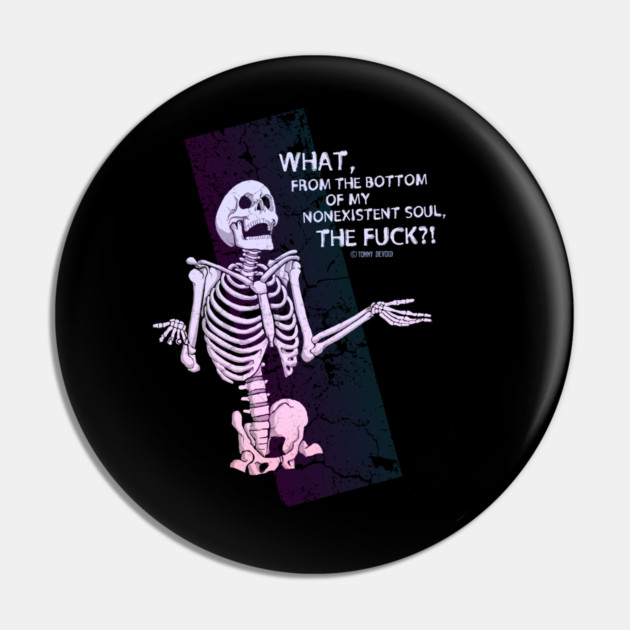 WTF Pin by Tommy Devoid