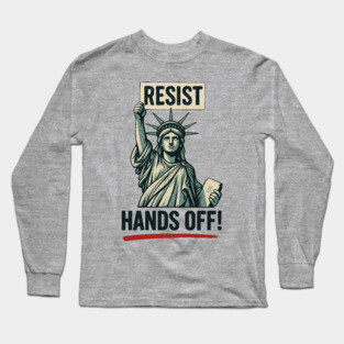 Resist Hands Off Long Sleeve T-Shirt