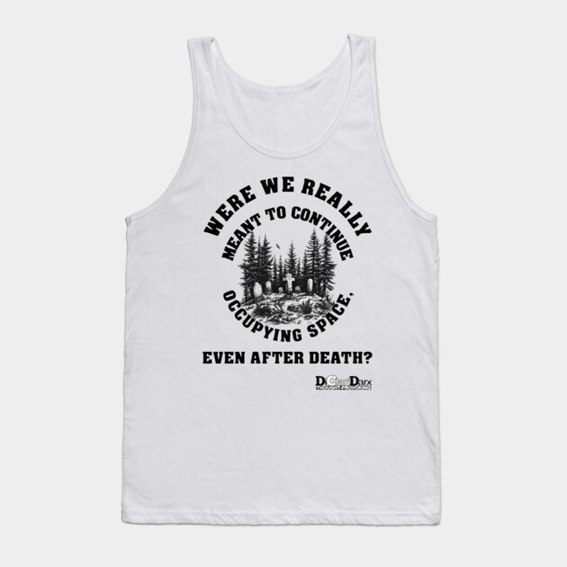 Real Estate After Death Tank Top by Santy's Store