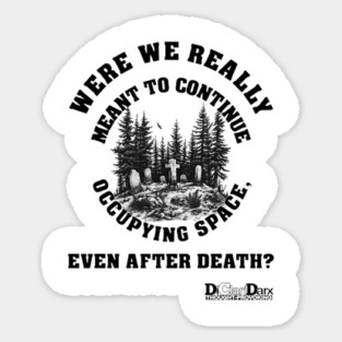 Real Estate After Death Sticker