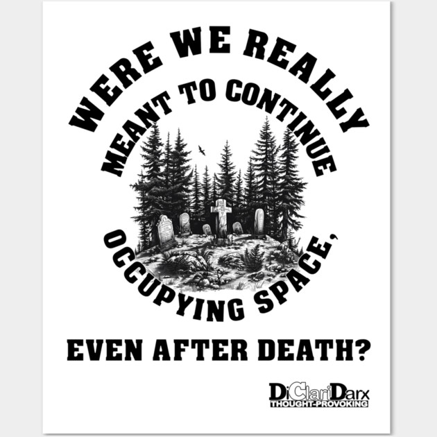 Real Estate After Death Wall Art by Santy's Store